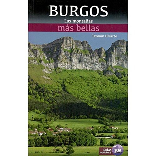 Las montañas más bellas de Burgos (Guias montañeras)