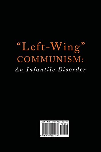 Left-Wing Communism: An Infantile Disorder