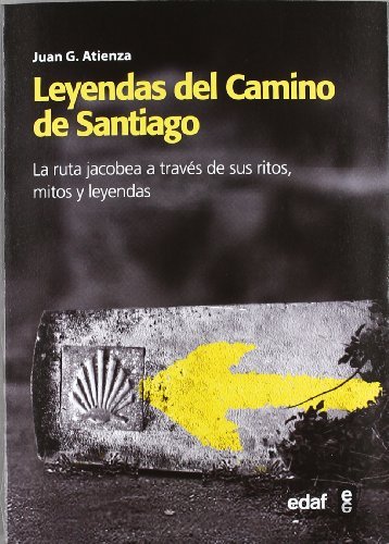 Leyendas del Camino de Santiago (Mundo mágico y heterodoxo)