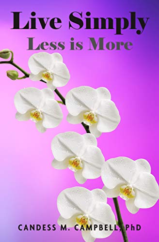 Live Simply:: Less is More! (English Edition)