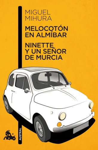 Melocotón en almíbar / Ninette y un señor de Murcia (Contemporánea)