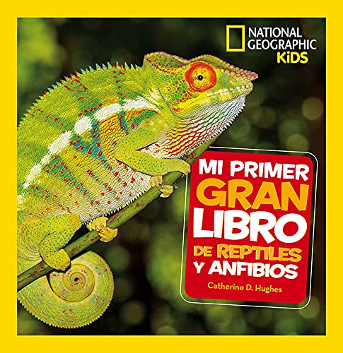 Mi primer gran libro de reptiles y anfibios (NG Infantil y Juvenil)
