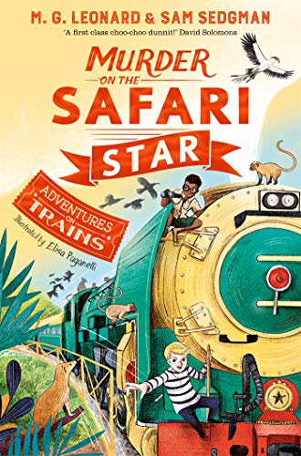Murder on the Safari Star (Adventures on Trains Book 3) (English Edition)