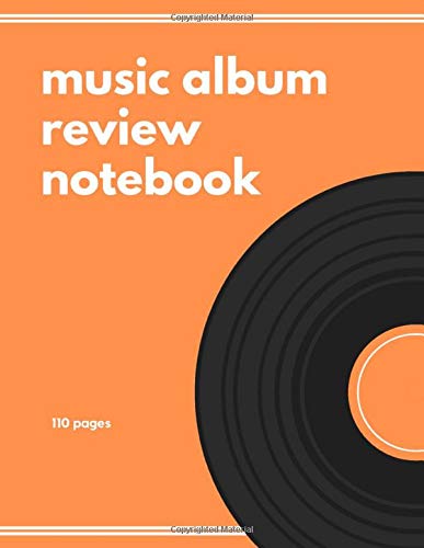 Music album review notebook: 110 pages - Diary for musician & music lovers - 21 cm x 29,7 cm/A4
