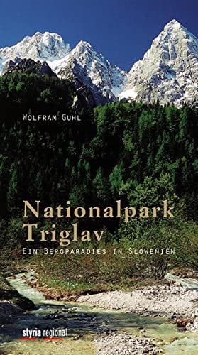 Nationalpark Triglav: Ein Bergparadies in Slowenien