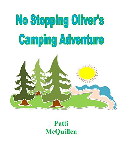 No Stopping Oliver's Camping Adventure (English Edition)