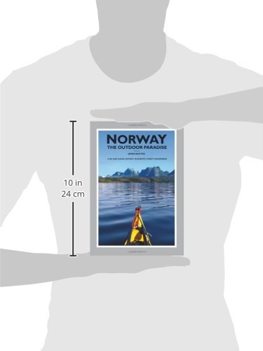 Norway the Outdoor Paradise: A Ski and Kayak Odyssey in Europe's Great Wilderness