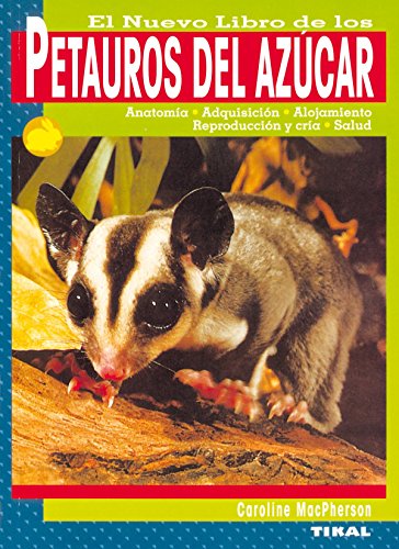 Petauros Del Azucar, Nuevo Libro De Los (Petauros Del Azúcar)
