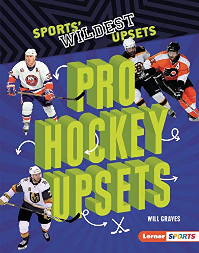 Pro Hockey Upsets (Sports' Wildest Upsets (Lerner ™ Sports)) (English Edition)