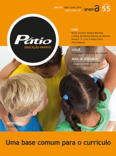 Revista Pátio Educação Infantil 55: Uma base comum para o currículo (PEI) (Portuguese Edition)