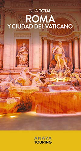 Roma y El Vaticano (Guía Total - Internacional)