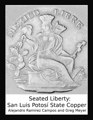 Seated Liberty: San Luis Potosi State Copper