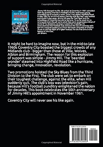 Sky Blue Revolution: Jimmy Hill at Coventry City 1961-1967 (Desert Island Football History)