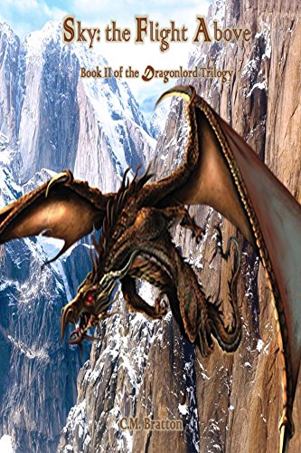 Sky: the Flight Above: Book II of the Dragonlord Trilogy (English Edition)