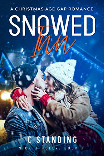 Snowed Inn: A Christmas Age Gap Romance (Nick & Holly Book 1) (English Edition)