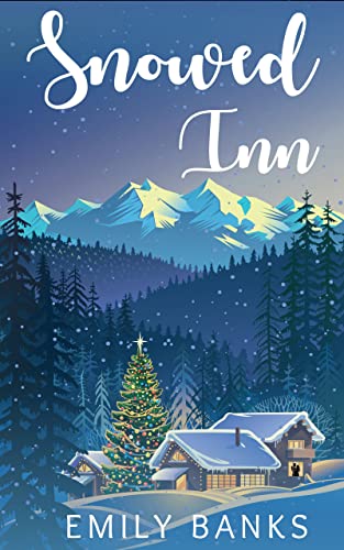 Snowed Inn: A Clean Friends-To-Lovers Holiday Short Romance (English Edition)