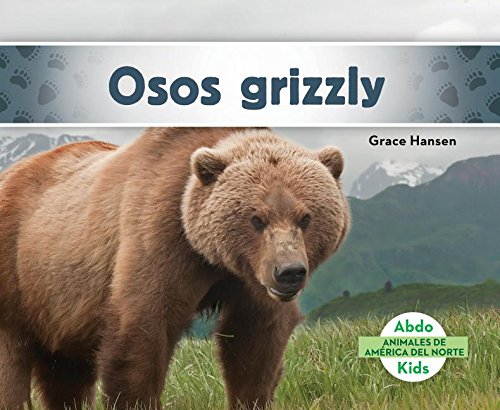 SPA-OSOS GRIZZLY (GRIZZLY BEAR (Animales de América del Norte/ Animals of North America)