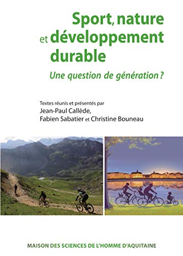 Sport, nature et développement durable: Une question de génération ? (French Edition)