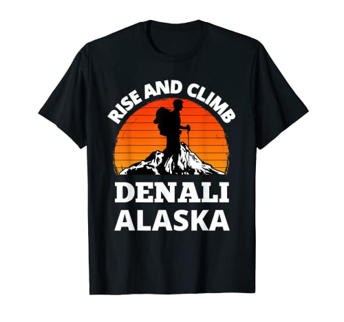 Subir y subir el monte Denali Alaska escalada de montaña Camiseta