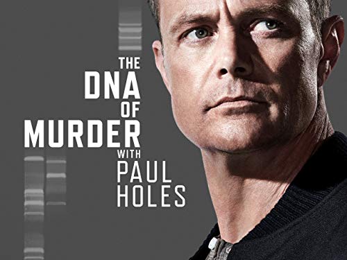 The DNA of Murder with Paul Holes Season 1