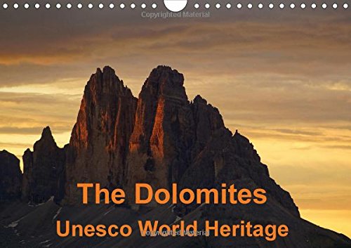 The Dolomites Unesco World Heritage 2015: The calendar shows photos on the Dolomites Unesco World Heritage (Calvendo Nature)