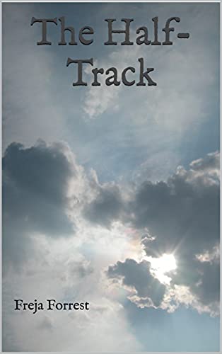 The Half-Track (English Edition)
