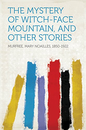 The Mystery of Witch-Face Mountain, and Other Stories (English Edition)