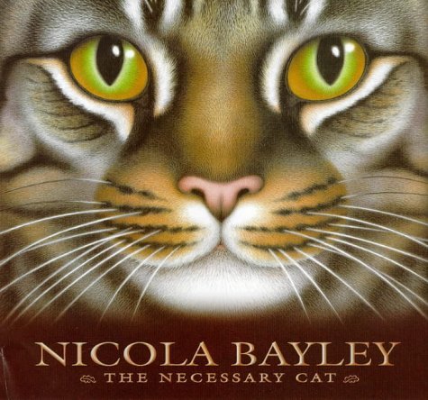 The Necessary Cat by N. Bayley (3-Aug-1998) Hardcover