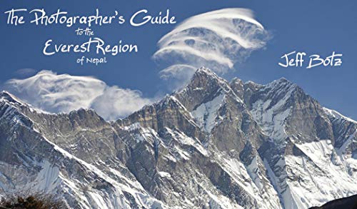 The Photographer's Guide to the Everest Region of Nepal (English Edition)