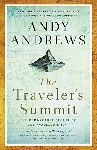 The Traveler's Summit: The Remarkable Sequel to The Traveler’s Gift (English Edition)