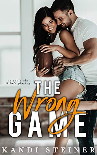 The Wrong Game: A Sports Romance (English Edition)