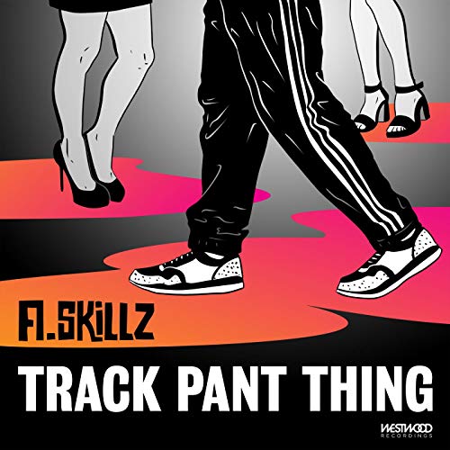 Track Pant Thing [Explicit]