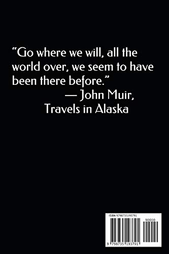 Travels in Alaska: John Muir Classic (annotated)