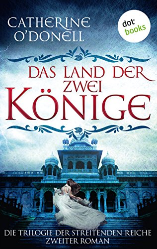Trilogie der Streitenden Reiche - Band 2: Das Land der zwei Könige (German Edition)