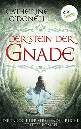 Trilogie der Streitenden Reiche - Band 3: Der Stein der Gnade (German Edition)