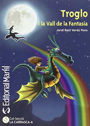 Troglo i la Vall de la Fantasia (Narrativa Primaria) - 9788426814517