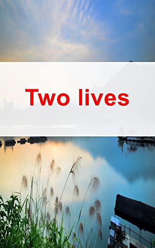 Two lives (English Edition)