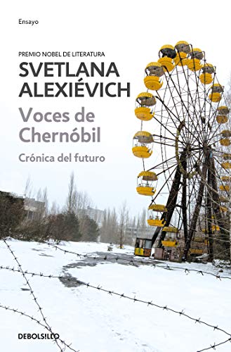 Voces de Chernobil / Voices from Chernobyl: Cronica del Futuro