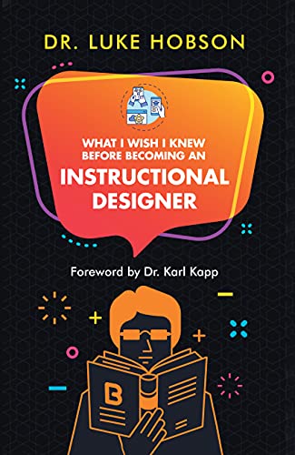 What I Wish I Knew Before Becoming an Instructional Designer (English Edition)