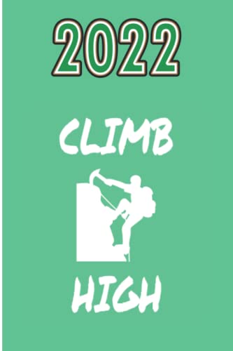 2022: Calendario con motivo alpinista | incluido el calendario anual 2021-2023 | Planificador semanal | mucho espacio para notas | Planificador anual ... escaladores | Idea de regalo para alpinistas