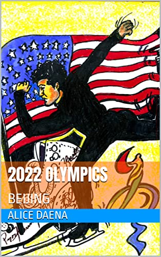 2022 OLYMPICS: BEIJING (English Edition)