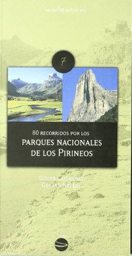 80 Recorridos Por Los Parques Nacionales De Los Pirineos: 7 (Traza)