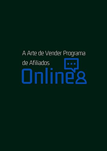 A Arte de Vender Programa de Afiliados Online (Portuguese Edition)