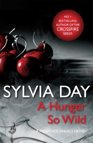 A Hunger So Wild (A Renegade Angels Novel) (English Edition)