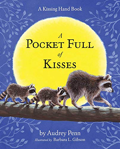 A Pocket Full of Kisses (The Kissing Hand Series)