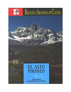 Alto Pirineo, el (Gob.Aragon) Ibercaja-Bib. Aragonesa de Cultura Nº 10