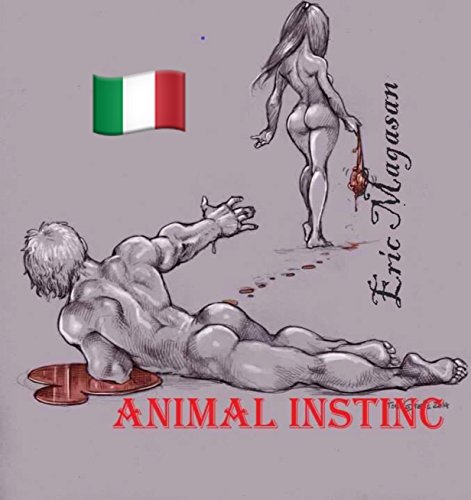 Animal Instinc : Italian edition