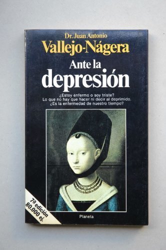 Ante la Depresion by Juan Antonio Vallejo Najera(1905-06-09)