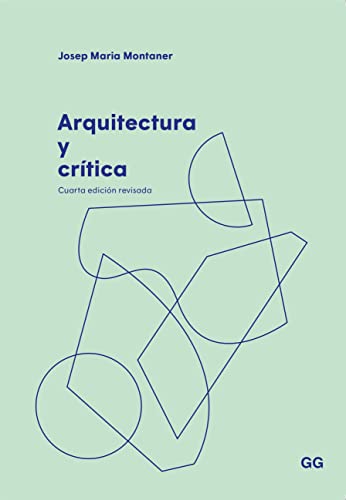 Arquitectura y crítica: Cuarta edición revisada