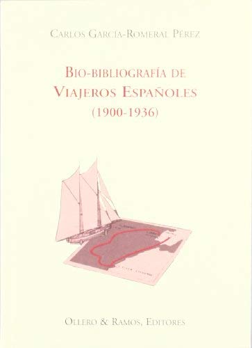 Bio-bibliografía de viajeros españoles, 1900-1936 (Luis Amadeo de Saboya, J. ...